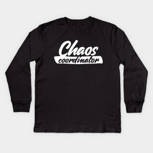 Chaos coordinator Kids Long Sleeve T-Shirt